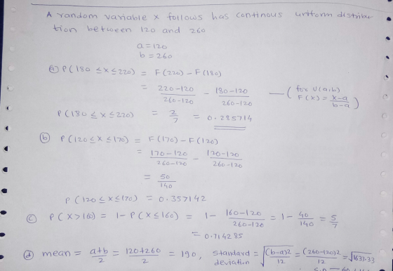 A random vaialbl tion be tuoeen 12o and 26 12o and 2 b260 180-120 220-120 266-120 一一(F(x3= 260-120 to-a P(1304 22) b) P(120 1