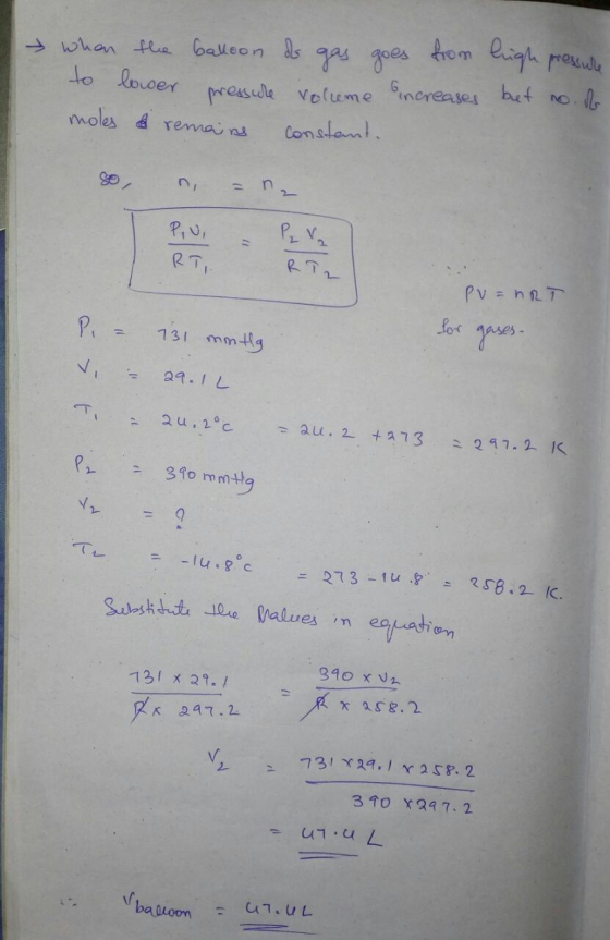tom ligh reule whan tele balleon s to looer resule Velume inoreases bet no. moles remma ns Constaml 2 RTr RTI Pv=nRT Lox P. 1