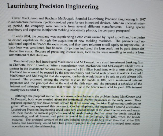 Laurinburg Precision Engineering Oliver MacKinnon and Beacham McDougald founded Laurinburg Precision Engineering in 1997 to m