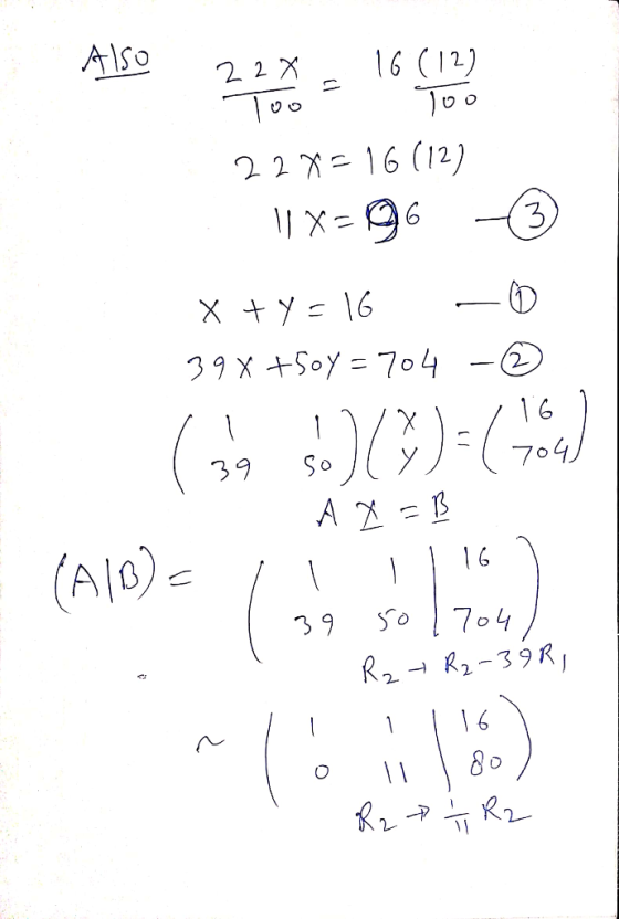 Also 22 X 16 (12) Too - Too 22x=16 (12) 11 x=96 - x +y=16 -o 398 +509 = 704 - © ( ) CD=66) AZ=B 1 1 1 1 16 ) 39 so 1704 1 R2