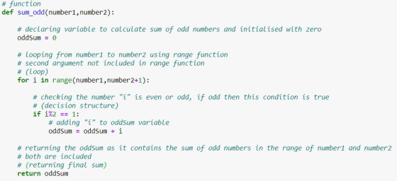 # function def sum_odd(number1, number2): # declaring variable to calculate sum of odd numbers and initialised with zero oddS