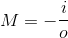 M=-\frac{i}{o}