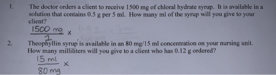 The doctor orders a client to receive 1500 mg of chloral hydrate syrup. It is available in a solution that contains 0.5 g per