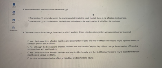 book 2. Which statement best describes transaction (c? Hint O Transaction (doccurs between the owners and others in the stock