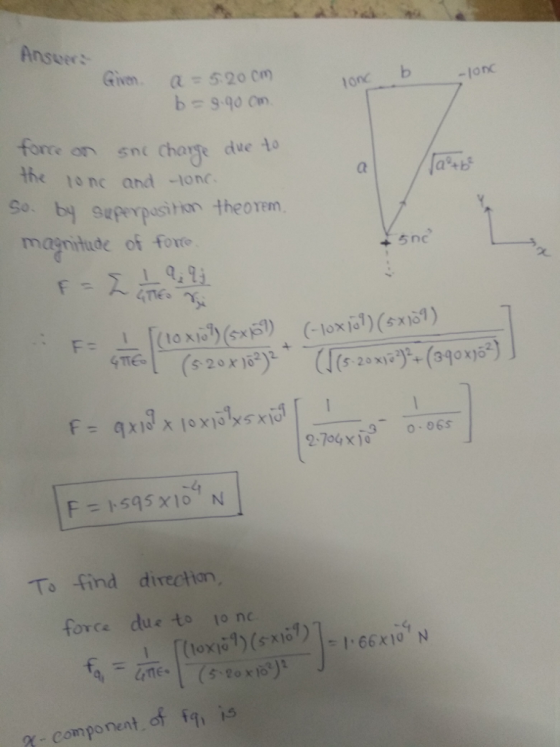 Ansuers Given a 5:20 cm tonc b - lonc forre on snt the 1onc and -1onc Cha汴due buppasition theo rem magnitude of fore snc 2-7o4xjo 0-065 To find directian, force due to lo nc χ-component-of f9, is