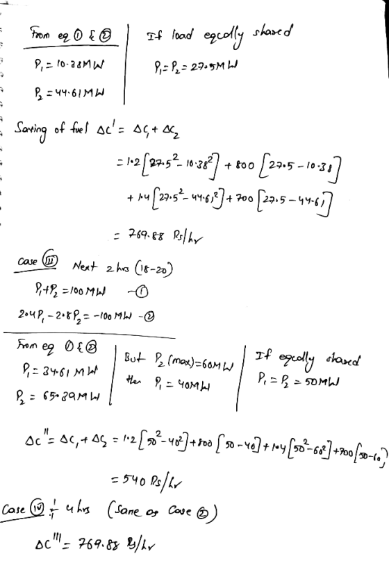 9.-10-28MW E from eq 0 { @ l If load equally shared | P,= P2 = 29.5MW P₂ = 44.61 MW E Saning of fuel ac= DG + AG 5-2 [23.52.