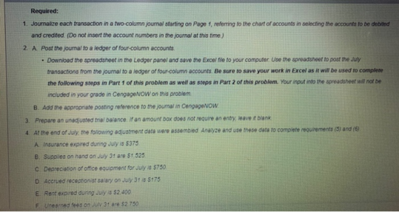 Required: 1. Journalize each transaction in a two-column journal starting on Page 1. referring to the chart of accounts in se