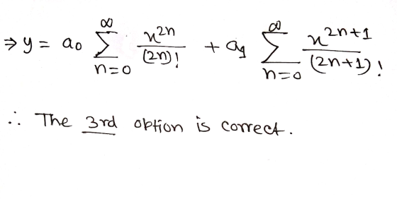 22n > y = 20 5 2nti su ta (29 2n+1)! n=0 n=c .: The 3rd option is correct.