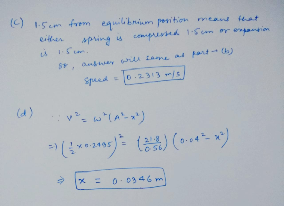 ISom from equiltibrim penition meaus tuat Str, answer wiw same as pant-, (b) Seed 2.313 m/s 0.56