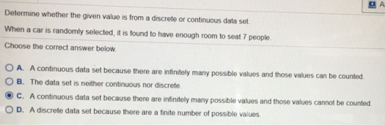Determine whether the given value is from a discrete or continuous data set When a car is randomly selected, it is found to h
