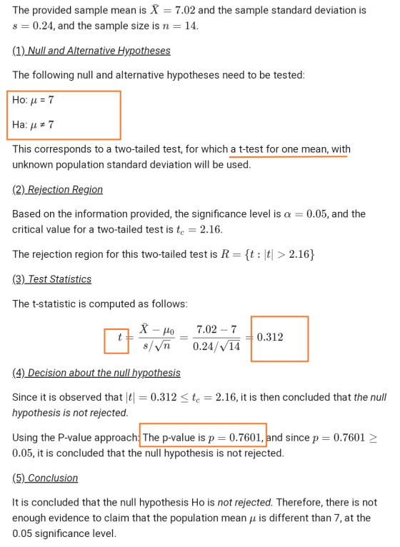 The provided sample mean is X = 7.02 and the sample standard deviation is s = 0.24, and the sample size is n = 14. (1) Null a