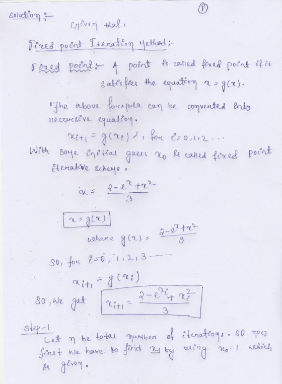 ) With some initial guess to s called fixed point solution - Criven that, Fixed poềnt Iteration Method ;- toned poonto a poin