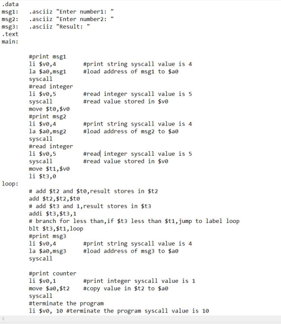 data msg1: msg2: msg3: .text main: asciiz Enter number1: asciiz Enter number2: asciiz Result: #print string syscall