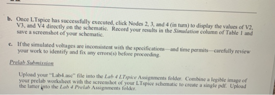 b. Once LTspice has successfully executed, click Nodes 2, 3, and 4 (in turn) to display the values of V2, V3, and V4 directly