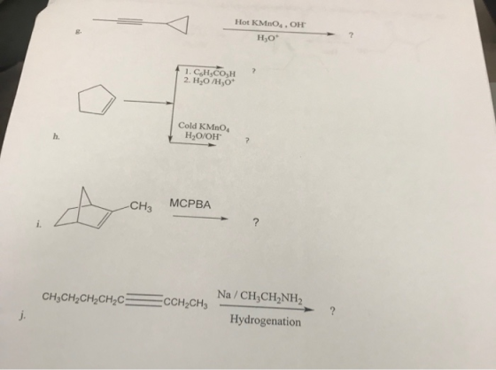 Hot KMnO, OH HO 1. CHECO,H 2. H,O H ,O* ? Cold KMnO, H2O/OH -CH3 MCPBA CH3CH2CH2CH2C= CCH2CH3 Na/CH2CH NH2 Hydrogenation