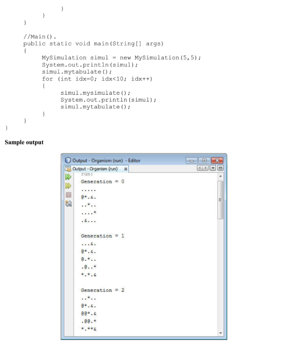//MainO. public static void main (String[] args) MySimulation simul -new MySimulation (5, 5) System.out.println (simul); simu