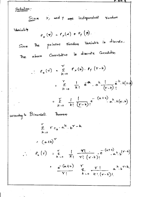 Solution Since and y aye independent Tandom Vaaiaby P(r), (p) Variabk is diacrete, the Since poinsonander is diacrete Convohu