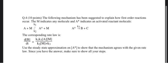 Q.4 (10 points) The following mechanism has been suggested to explain how first order reactions occur. The M indicates any mo