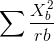 \sum \frac{X^2_b}{rb}