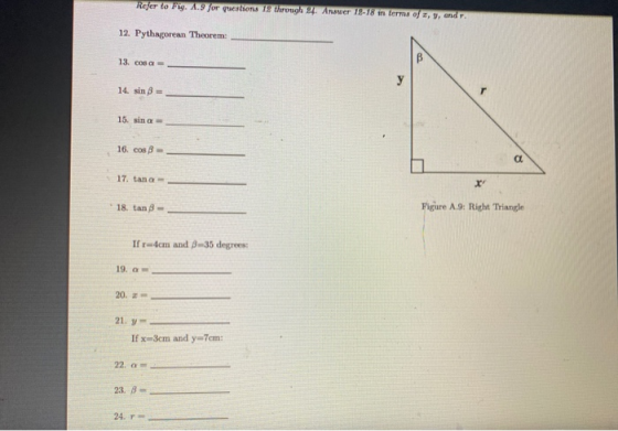 Refer to Fig. 1.9 for questions 19 through 4. Auswer 12-18 in terms of t, v, and 12. Pythagorean Theorem: 13. cosa B y 14. si