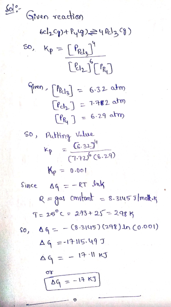 Given reaction bel2 Cg) + P419) 24 Pcl3 (8) So, Kp = [Prade] [Pel2] [PRy] Given (PPl3] = 6.32 atm [Pdly ] = 7.782 atm [lpy ]
