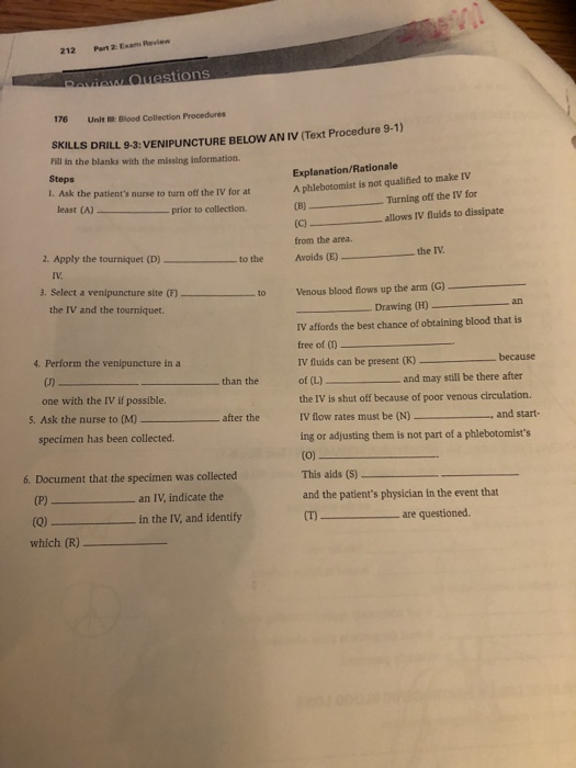 212 Part 2 Exam Review Davies Questions 176 Unit Blood Collection Procedures SKILLS DRILL 9-3: VENIPUNCTURE BELOW AN IV (Text