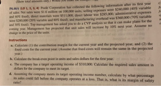 you с fa o is с (Show total amounts only.) P6.46A (LO 1, 2, 3, 4) Poole Corporation has collected the following information a