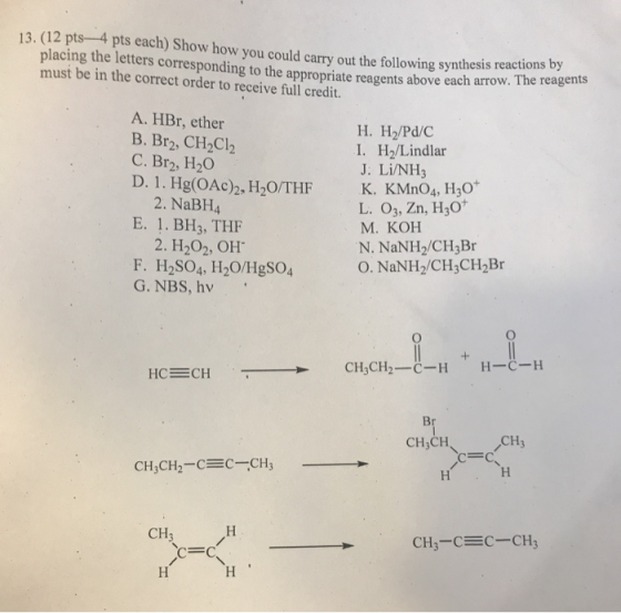 13. (12 pts-4 pts each) Show how you could carry out th how you could carry out the following synthesis reactions by placing