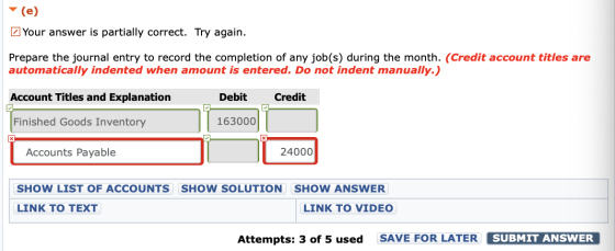 (e) Z Your answer is partially correct. Try again. Prepare the journal entry to record the completion of any job(s) during th