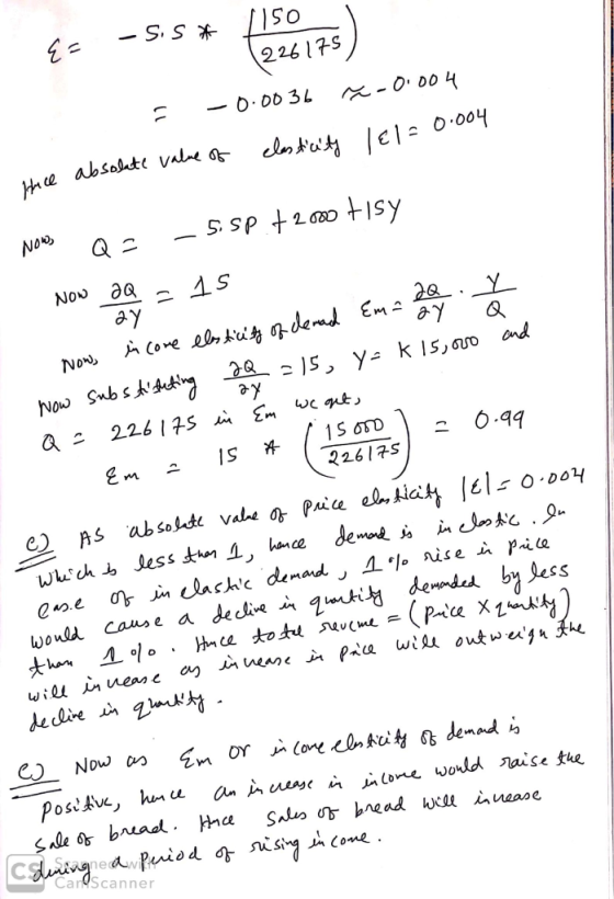&= -5.5A 1150 226175 = -0.0036 the absolate value of elasticity -0.004 lel=0.004 ay Now Q = -5.50 +2000 tisy Now O Q = 15 Now
