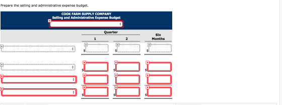 Prepare the selling and administrative expense budget. COOK FARM SUPPLY COMPANY Selling and Administrative Expense Budget Qua