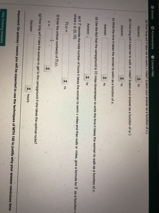 Grades Achievements Course Help (a) How long will it take her to swim s miles? (Leave your answer as a function of s.) Answer