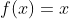 f(x) = 1