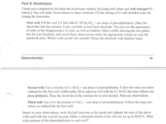 Part 4: Electrolysis Check out a conductivity kit from the stockroom window (includes well-plate and well-charged 9V battery)