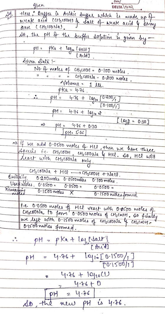 Date DELTA PONO. DA up of + Gren ther Buffer is Acidic buffer which is made weak and caracoons & Salt of weak acid y strony d