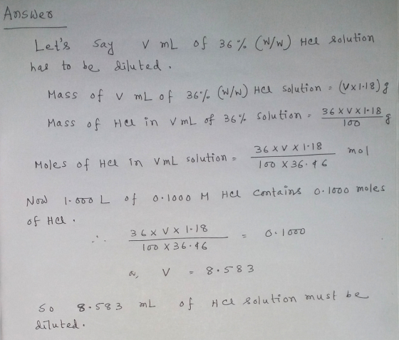 Lets sad v mL of 36% C /w) Hal Rolution ha to be Ailuted. Mass of v mL of 36%(WW) Ha solutions (vx1-1813- Mass of He in V mLof 36% solution. 36xvx1-18 100 Moles of He 1n vmL solution= 6 loX 3646 lilutel