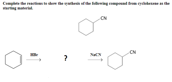 Complete the reactions to show the synthesis of the following compound from cyclohexene as the starting material.