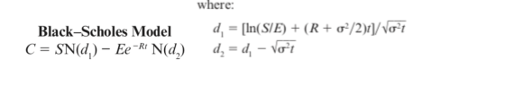 where: Black-Scholes Model C = SN(d) - Ee-Ri Nd.) d. = [In(S/E) + (R+ o2/2)]/Voºt d, = d, - Vot