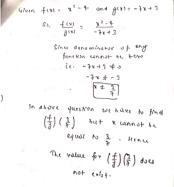 Given fow: ?-4 and 7(-7x + 3 . So, f(W) X?-4 ti ð ox) -7x + 3 Since denominator of any - function cannot be zero Blogice. -72