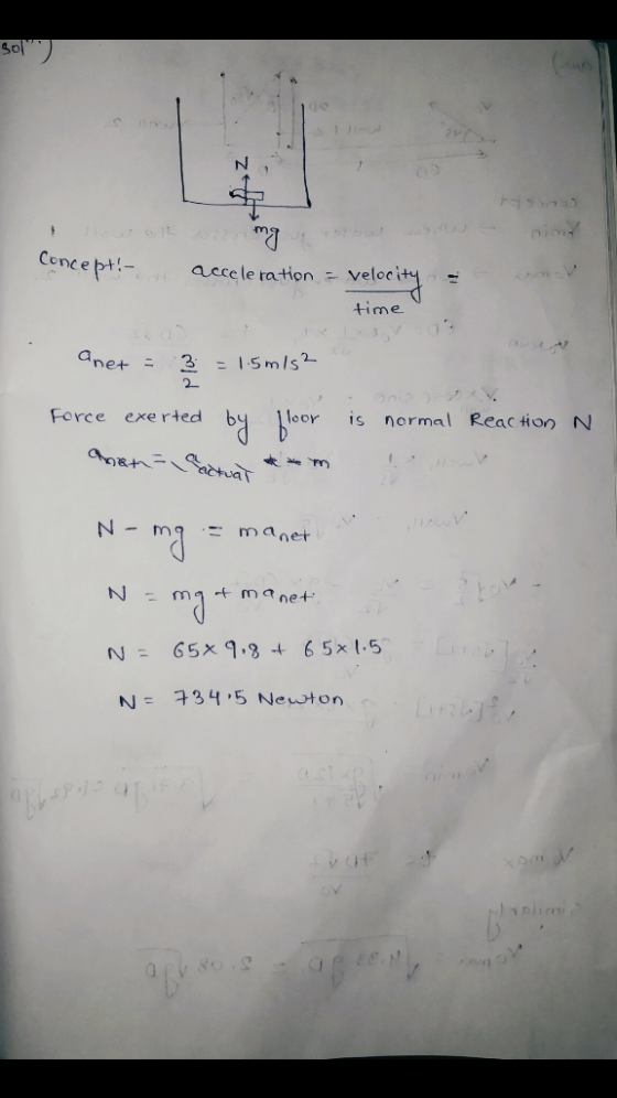 r7 Concebt- velocit time aece le ration 2 Force exe rted by oor is normal Reac Ho n N &n·ㄧㄟ manet N- 34,5 Newton