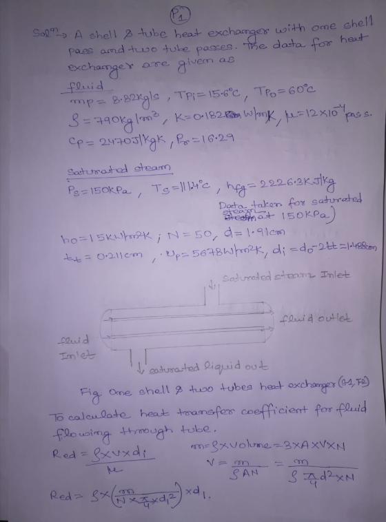 1 liven as mpa Sol A shell 2 tube heat exchanges with one shell pass and two tube passes. The data for heat exchanger given