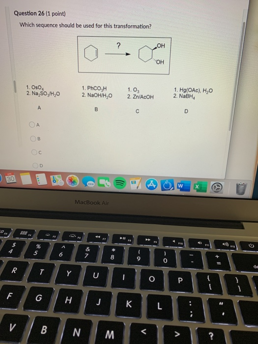 Question 26 (1 point) Which sequence should be used for this transformation? 1. Oso 2. Na, SO, H,0 1. PhCO,H 2. NaOH/H,0 1.03
