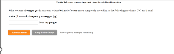 Use the References to access important values if needed for this question. What volume of oxygen gas is produced when 5.01 mo
