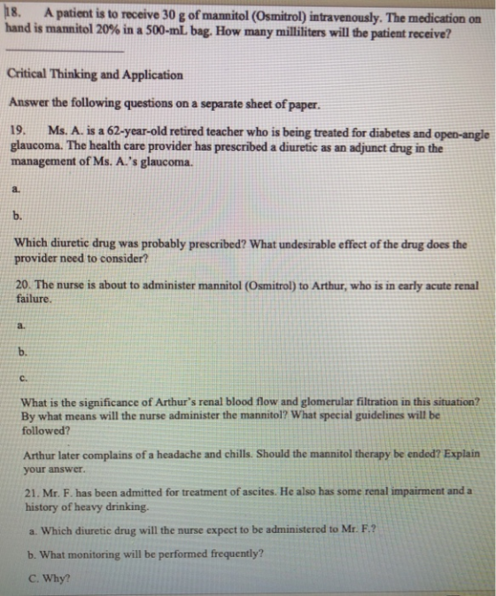 18. A patient is to receive 30 g of mannitol (Osmitrol) intravenously. The medication on hand is mannitol 20% in a 500-mL bag