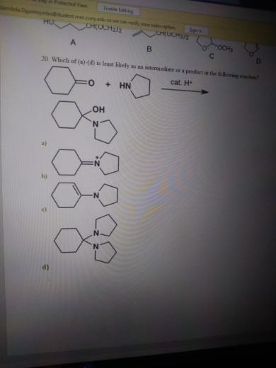 Dutybosidere d o ver your substin CH(OH)2 Sot 20. Which of (a)-(d) is least likely as an intermediate at a product the cat. H