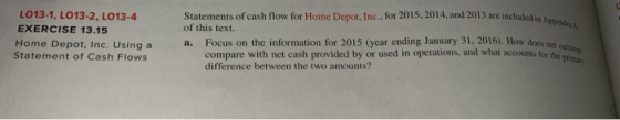 included in Appetit LO13-1, LO13-2, LO13-4 EXERCISE 13.15 Home Depot, Inc. Using a Statement of Cash Flows Statements of cash