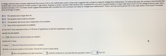 A college entrance exam company determined that a score of 23 on the mathematics portion of the suggests that sudents ready f