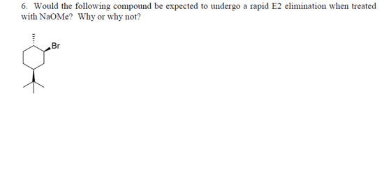 Would the following compound be expected to underg