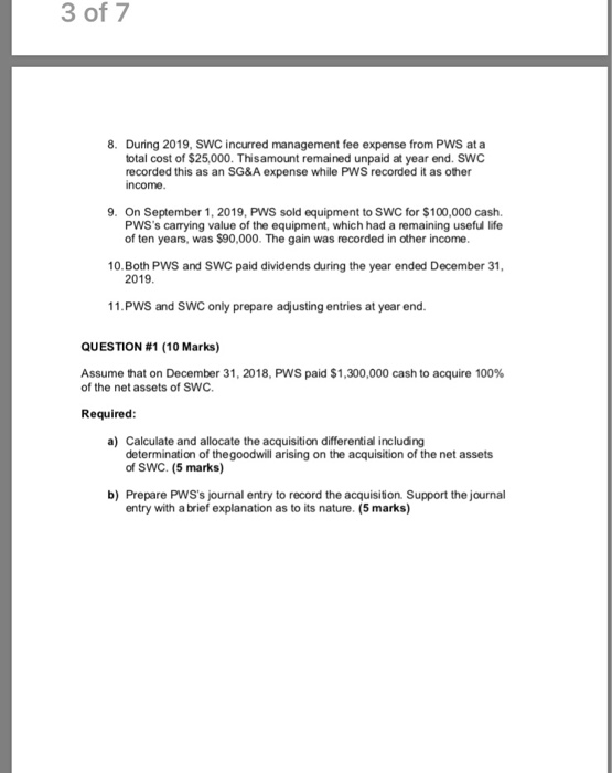 3 of 7 8. During 2019, SWC incurred management fee expense from PWs at a total cost of $25,000. This amount remained unpaid a