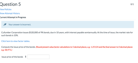 Question 5 0/1 View Policies Show Attempt History Current Attempt in Progress 4 Your answer is incorrect. Cullumber Corporati